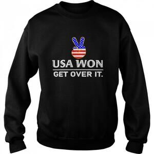 Joe Biden Inauguration Day Usa Won Get Over It Sweatshirt